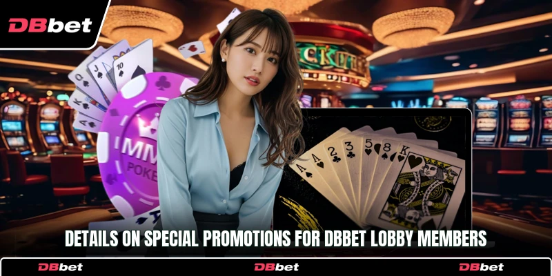 Details on special promotions for DbBet lobby members