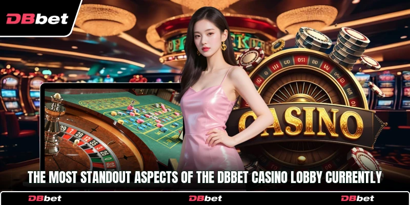 The most standout aspects of the DbBet Casino lobby currently